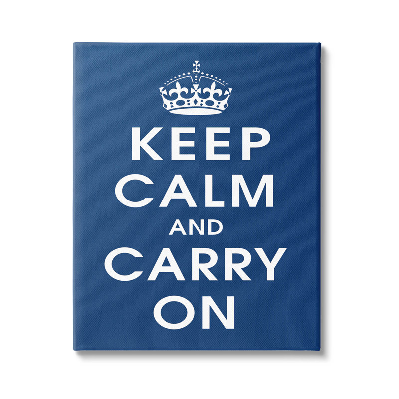 «Keep Calm And Carry On Crown», art mural sur toile par Marcus Jules, H 20 po x l 16 po x P 1,5 po