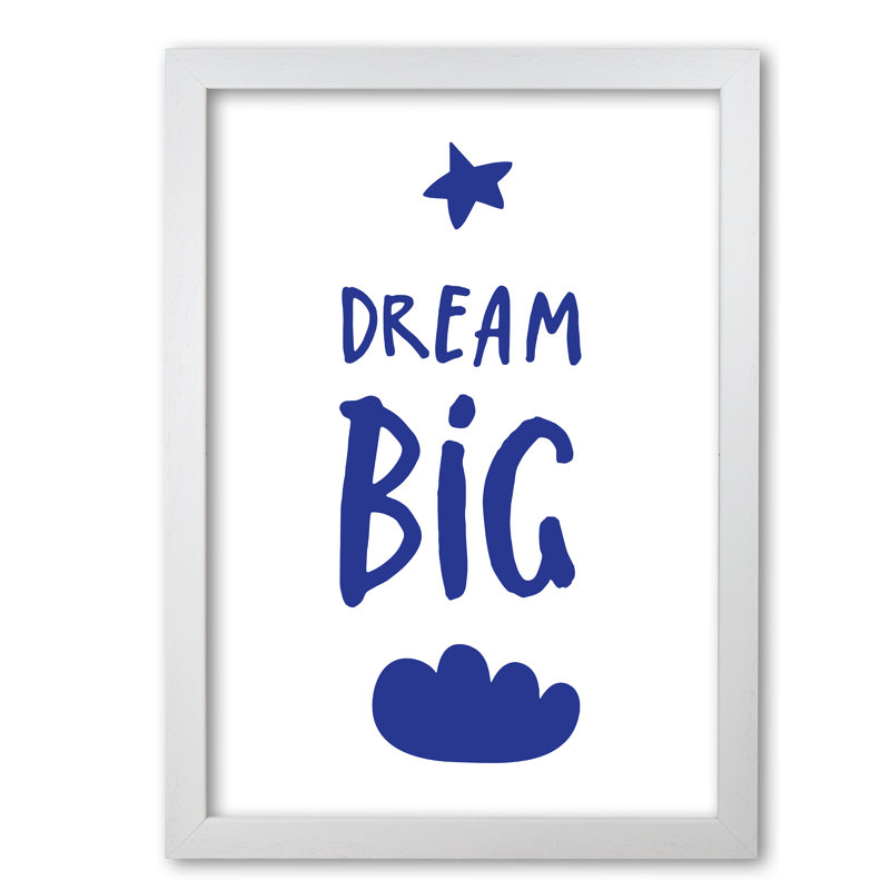 Dream Big - Print, No Frame, 30 cm H x 21 cm W x 1 cm D