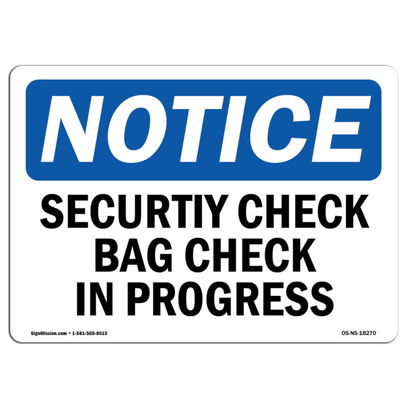 Security Check Bag Check in Progress Sign