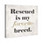 «My Favorite Breed, Rescued Pet Breed Modern», art textuel sur toile-71080566-71080575