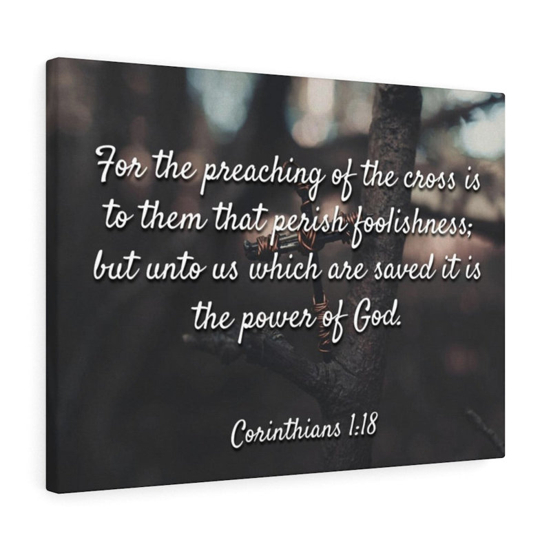 The Cross 1 Corinthians 1:18 - Wrapped Canvas Print, 61cm H x 76cm W