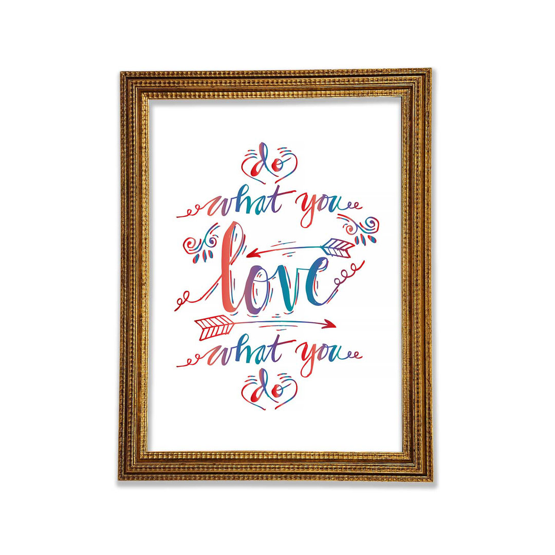 Do What You Love 5 - Einzelne Bilderrahmen Kunstdrucke