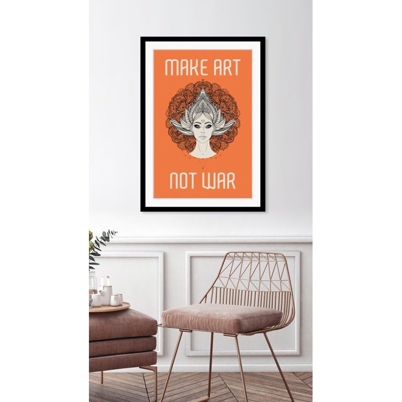 Make Art Not War - Single Picture Frame Print