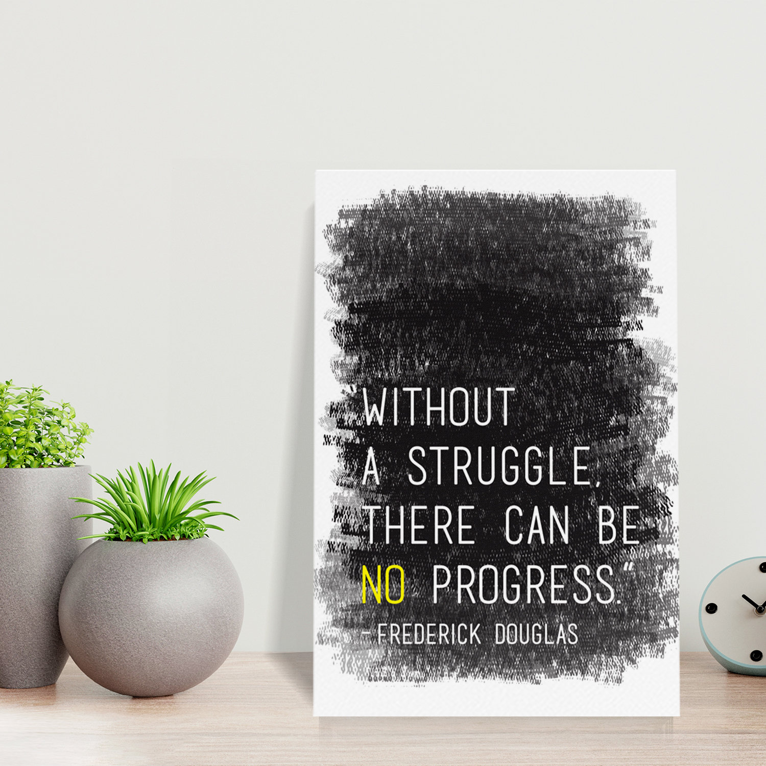 Struggle Reductive Sign Ebern Designs Without A Struggle - Multicultural Inspirational Design ...