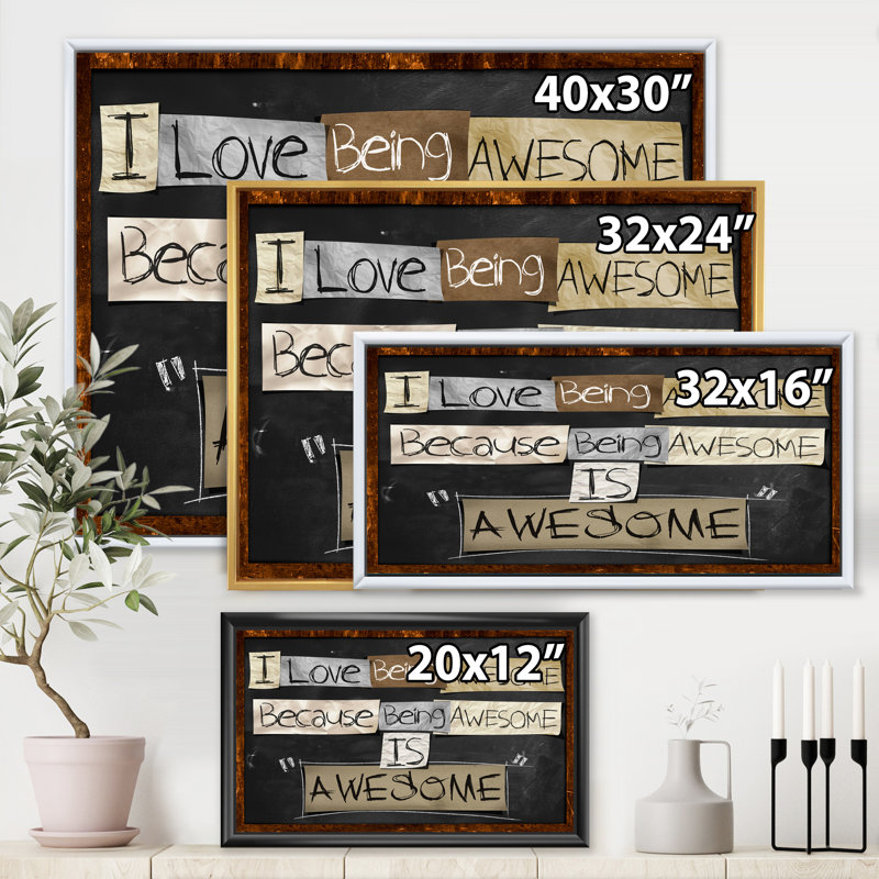 «I Love Being Awesome», art textuel sur toile, Toile avec cadre noir, H 30 po x l 40 po x p 1 po