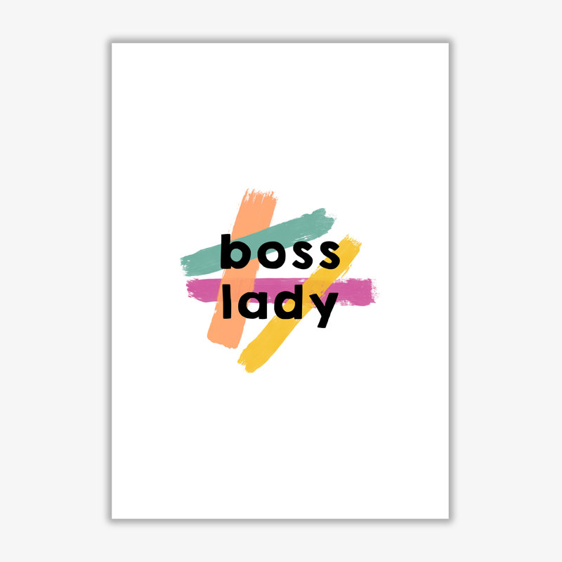 Boss Lady - Print, No Frame, 60 cm H x 42 cm W x 1 cm D