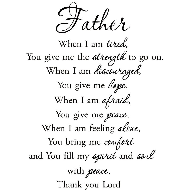 Adhésif décoratif «Grimes Father When I am Tired You Donnez-moi la force d'aller»