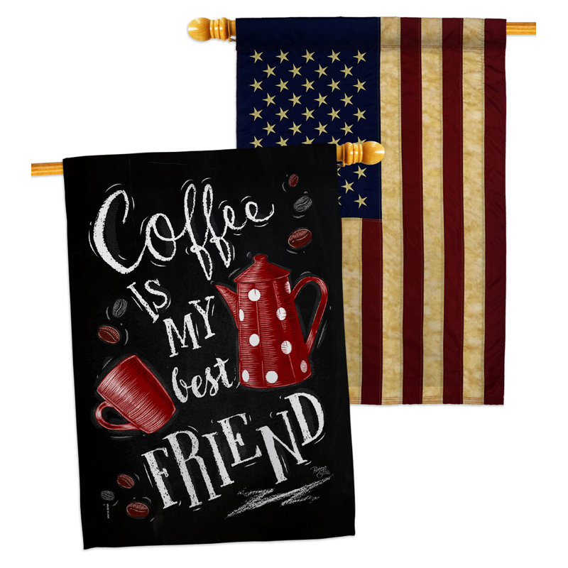 Drapeau de maison café en recto-verso en polyester 40 H x l 28 po Coffee My Best Friend