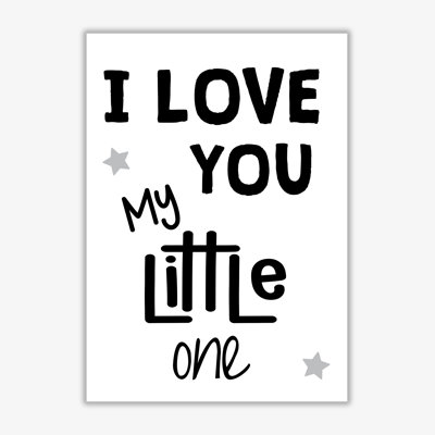 I Love You Little One - Print