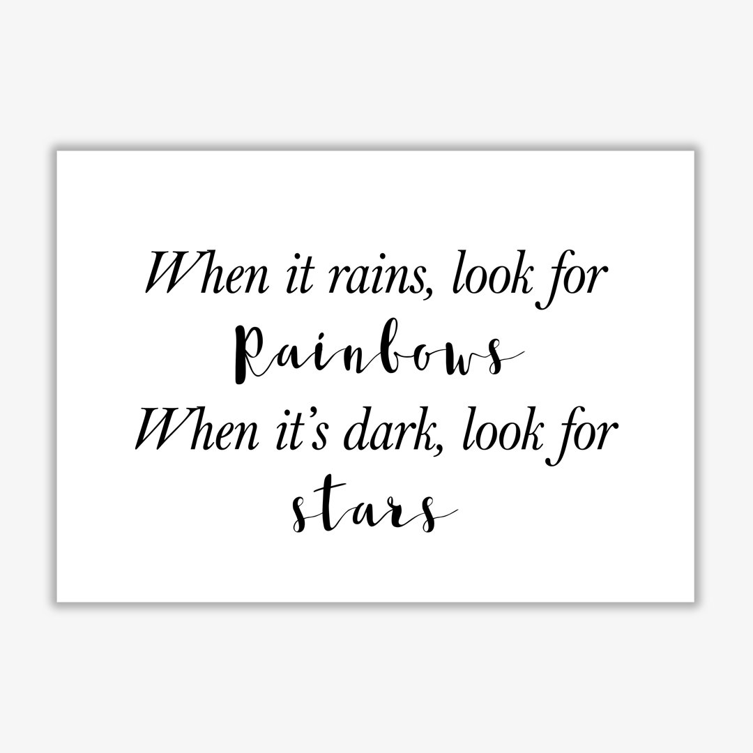When It Rains Look For Rainbows - Print