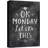 Inspirational Textual Word " OK Monday Let's Do This "-94537290