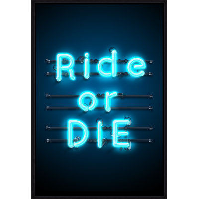 «Neon Ride or Die» par David Brown, art textuel sur toile à cadre flottant
