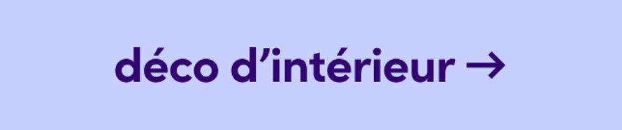 Déco d'intérieur →