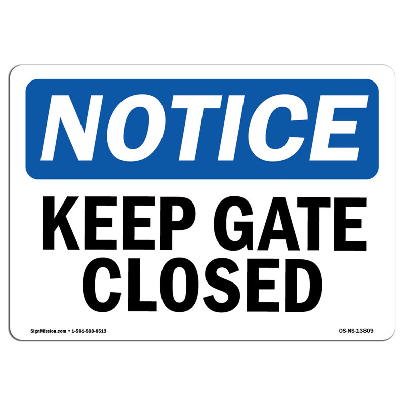Panneau «Keep Gate Closed»