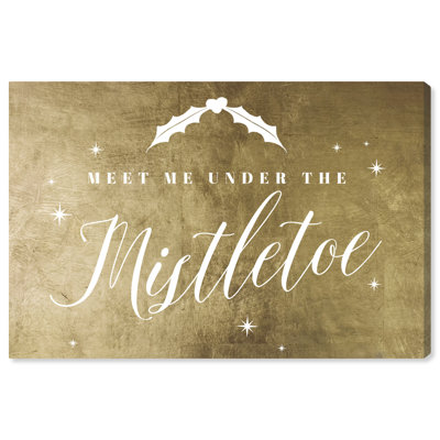 Under the Mistletoe Gold - art textuel sur toile