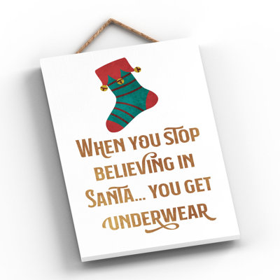 Xmas When You Stop Believing Wooden Plaque