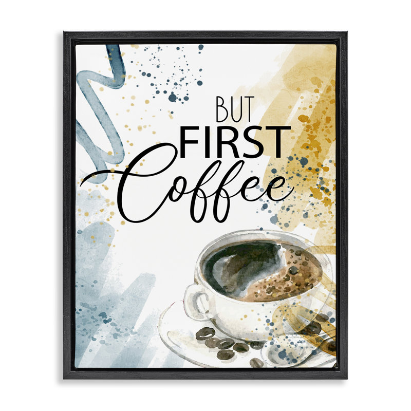 Cadre flottant Modern But First Coffee, design par Kim Allen, H 31 po x l 25 po, Cadre flottant noir de jais
