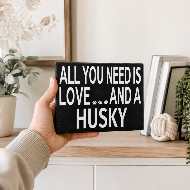 Tout ce qu'il vous faut, c'est de l'amour et un panneau en bois de qualité supérieure Husky