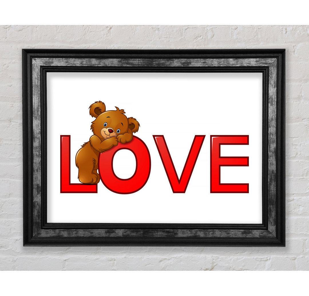 Teady Bear Love - Einzelner Bilderrahmen Typografie