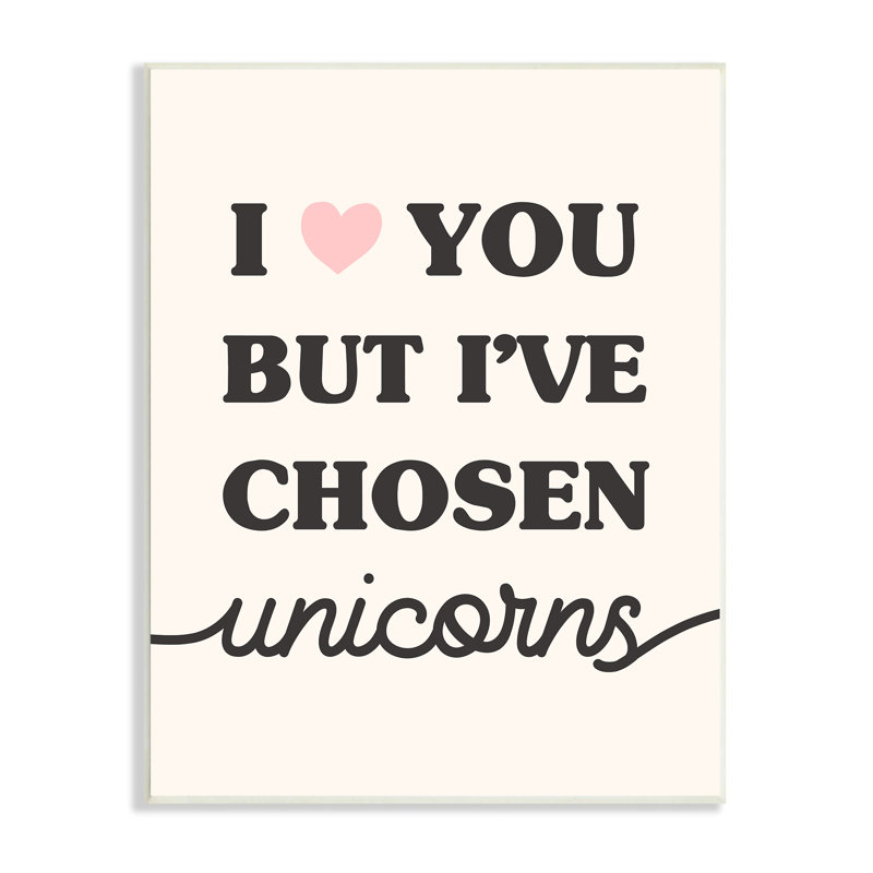 I Love You But Unicorns, H 19 po x l 13 po, Plaque murale