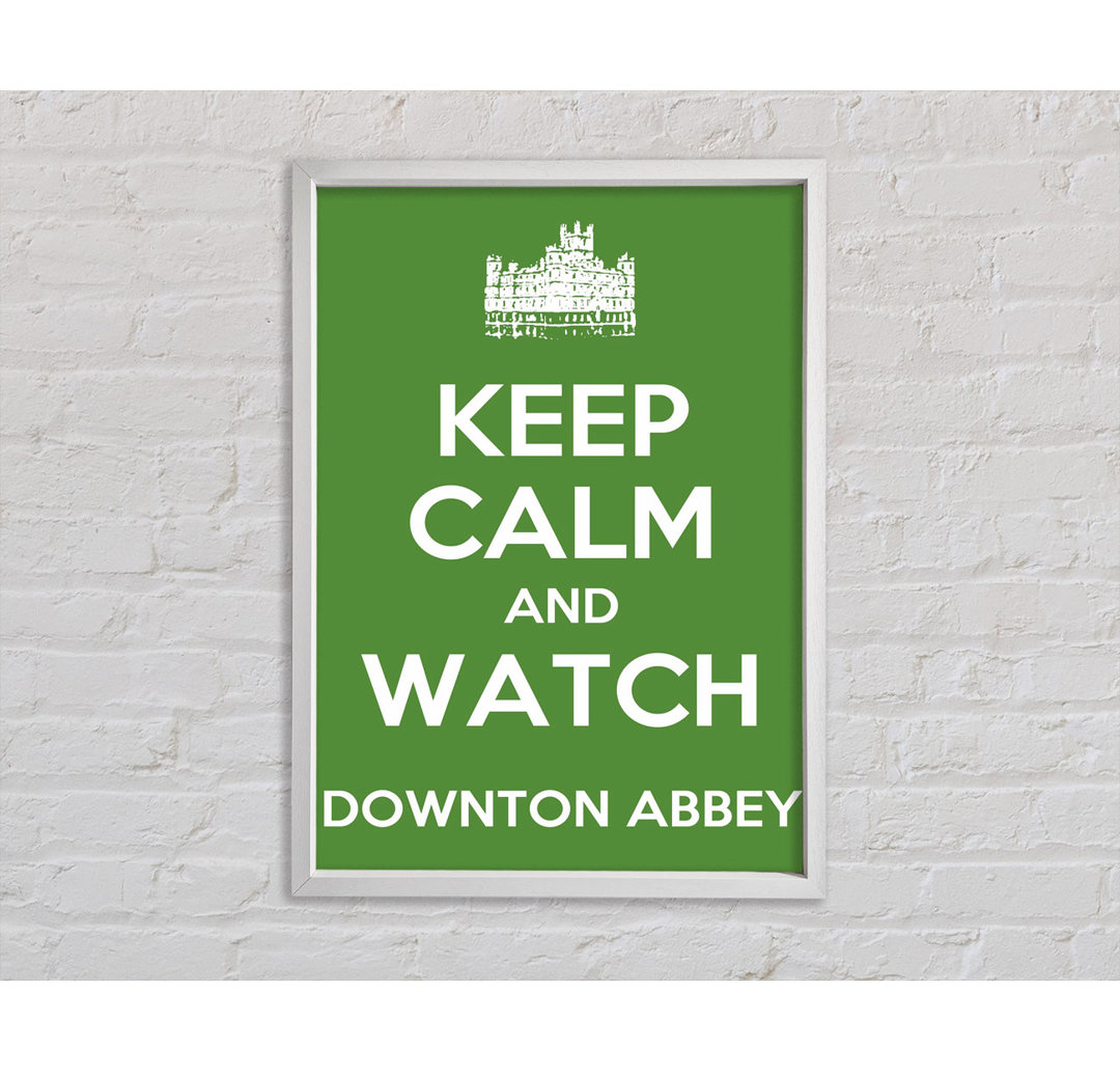 Ruhe bewahren Downton Abbey - Drucken