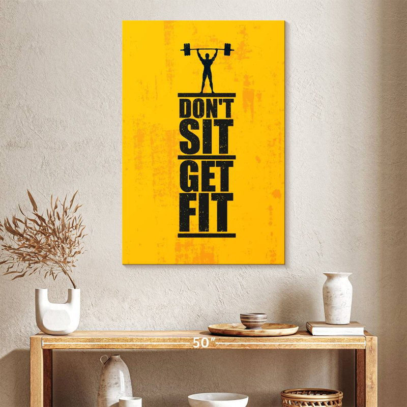 Don't Sit Get Fit Typography, 39" H x 26" W
