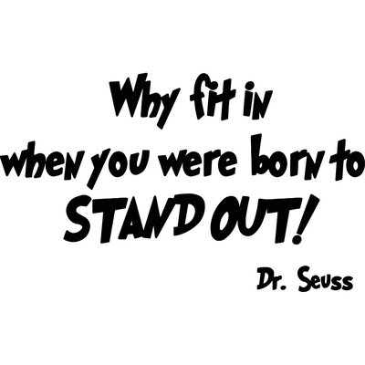 VWAQ Why Fit in When You Were Born to Stand Out Dr Seuss Wall Decal ...