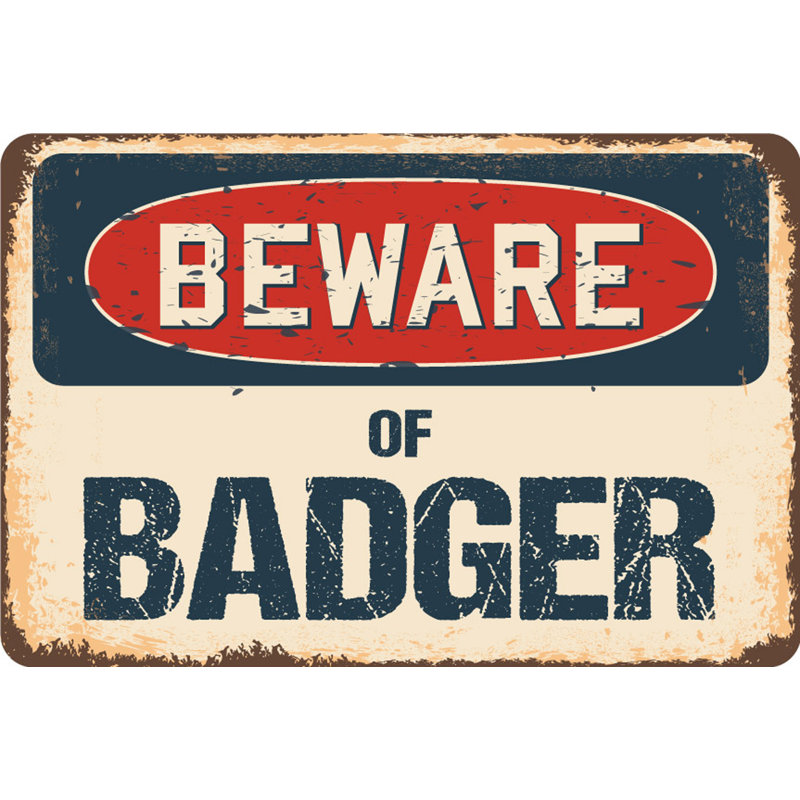 «Arnot Beware Of Badger», panneau rustique, H 8 po x l 12 po x P 0,1 po