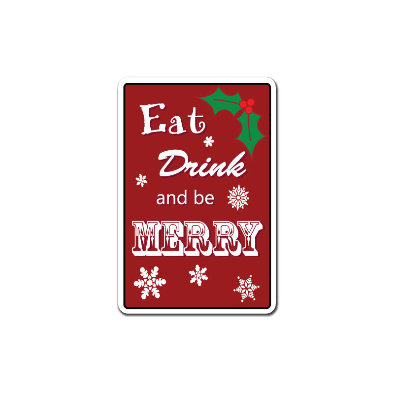 Signe «Eat Drink and Be Merry»