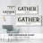 " Gather "-795095647