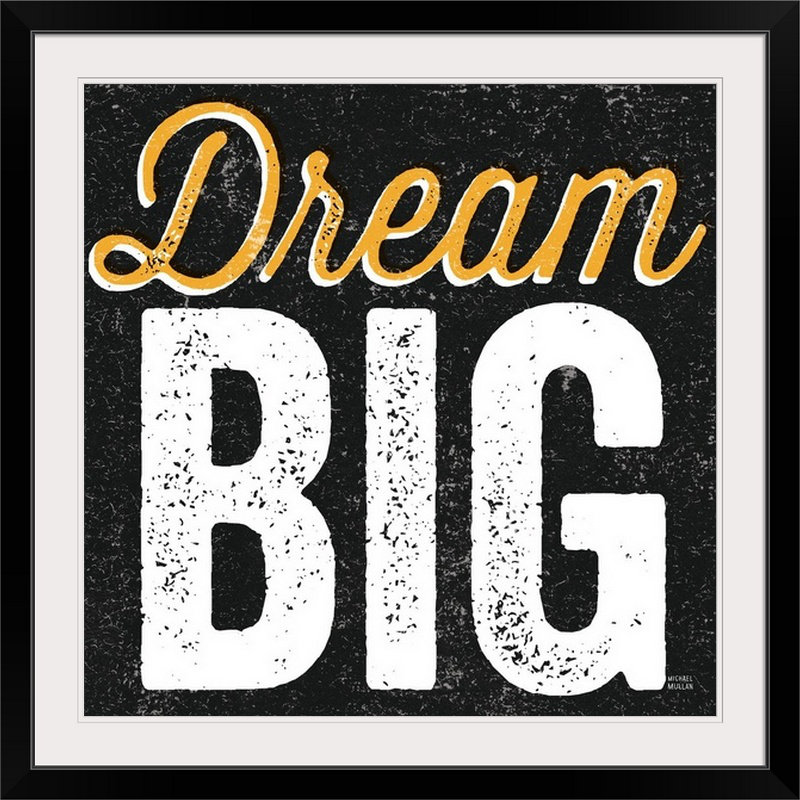 «Dream Big», art textuel William, H 35 po x l 35 po x P 1,5 po, Toile