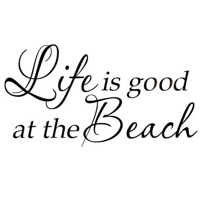 Adhésif décoratif «Drage Life is Good at the Beach»