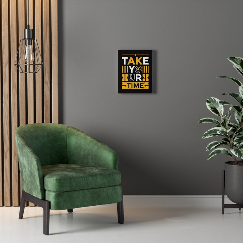 Take Your Time - Wrapped Canvas Print