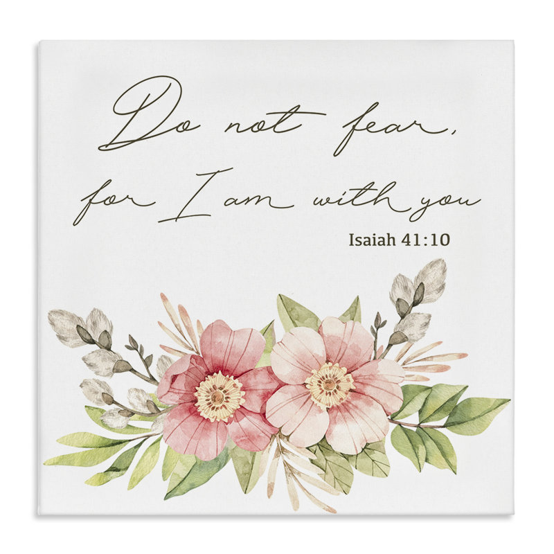 «Do Not Fear Proverb with Flowers», art mural sur toile, design par Marcus Prime, H 30 po x l 30 po