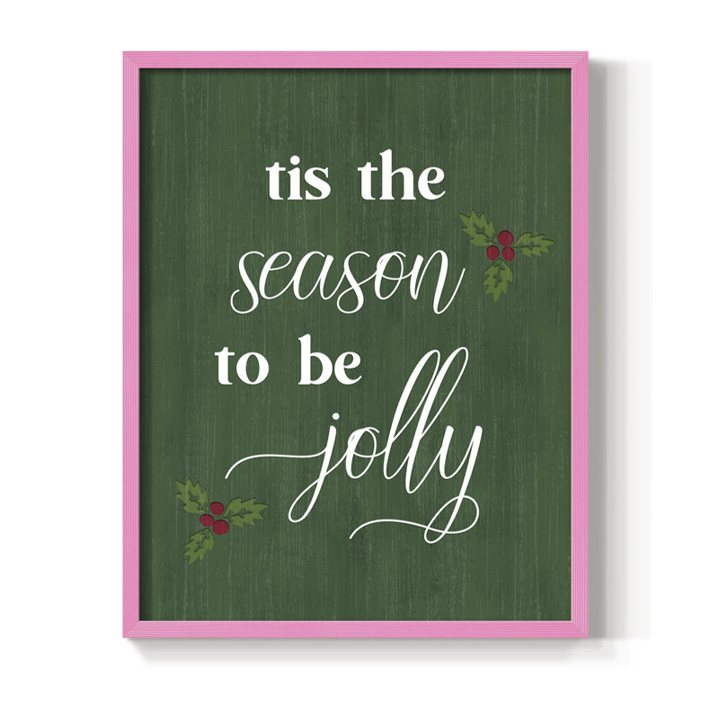 «Tis the Season Holly», reproduction encadrée - bois massif, H 11 po x l 9 po, Rose