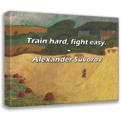 Artsy Quote "Train hard, fight easy." By Alexander Suvorov Gallery Wrapped Canvas