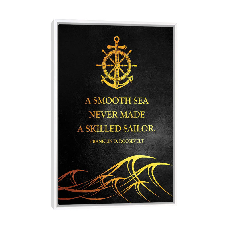 «A Smooth Sea Never Made a Skill Sailor» par Adrian Baldovino - impression d'art textuel, H 26 po x l 18 po x P 1,5 po