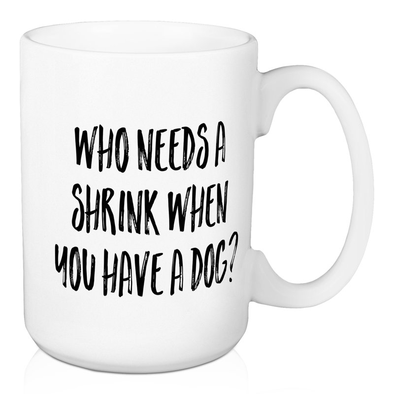 Qui a besoin d’un rétrécissement lorsque vous avez une tasse à café pour chien Drury