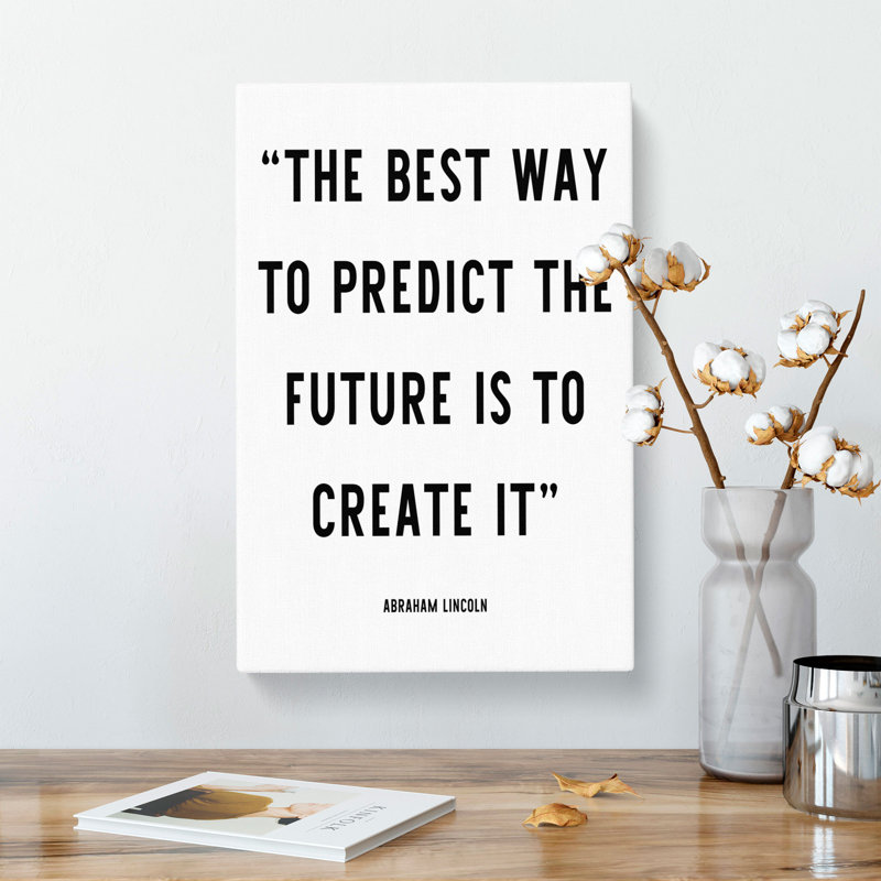 Predict The Future - Wrapped Canvas, 60cm H x 40cm W x 3cm D