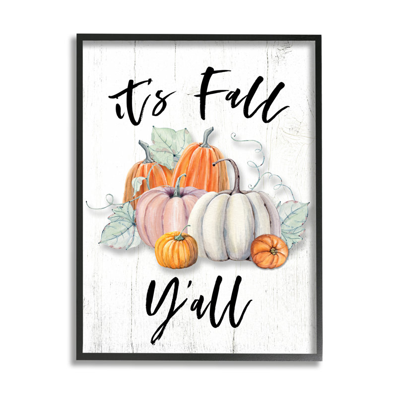 «It's Fall Y'all Seasonal Excitation» - Peinture, H 30 po x l 24 po, Giclée encadrée noir minuit