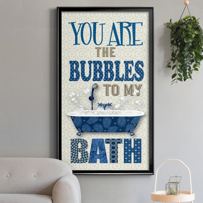 " Bubbles To My Bath "