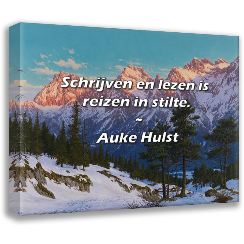 Auke Hulst Quote: Schrijven en lezen is reizen in stilte., 15" H x 18" W
