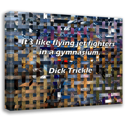 Citation artistique «C'est comme des avions de chasse volant dans un gymnase.» Toile tendue par  Trickle Gallery
