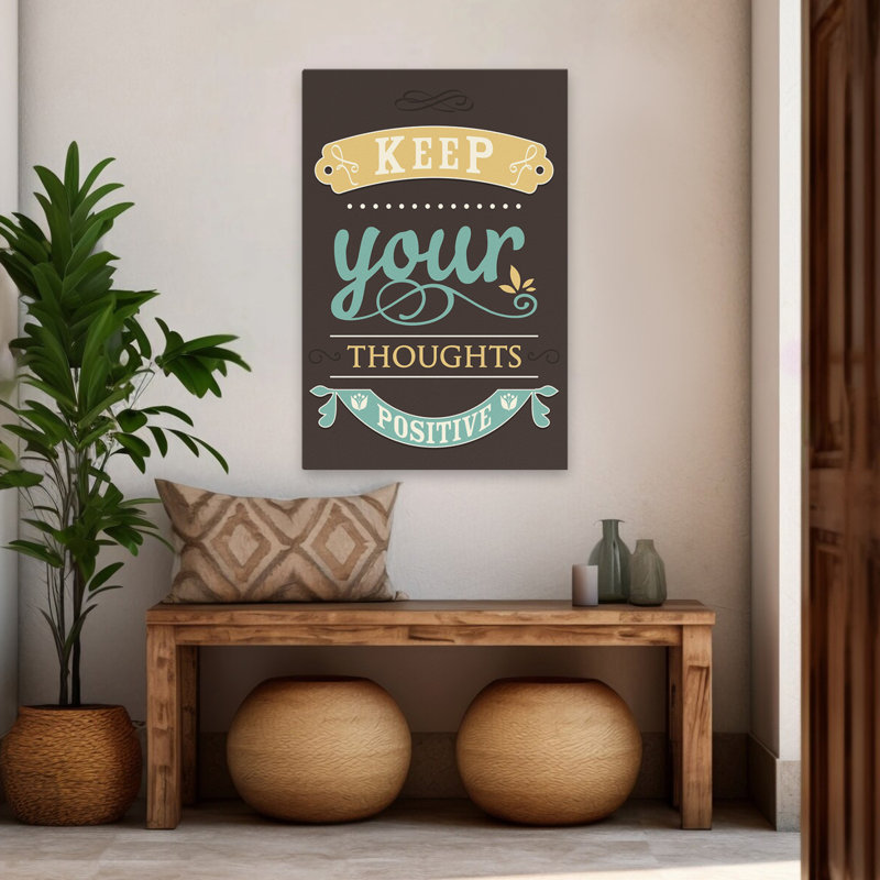 Keep Your Thoughts - Inspirational Art, 48" H x 32" W