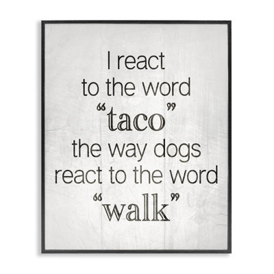 Funny React To Taco Art by Daphne Polselli