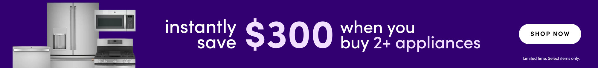 Save $300 when you buy 2+ appliances