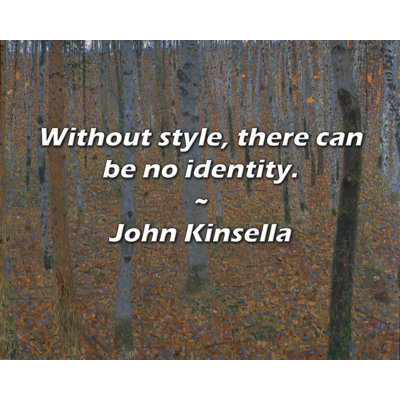 Artsy Quote "Without style, there can be no identity." By John Kinsella Gallery Wrapped Canvas