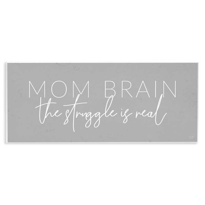 Plaque murale Mom Brain Struggle, design par Lux + Me Designs
