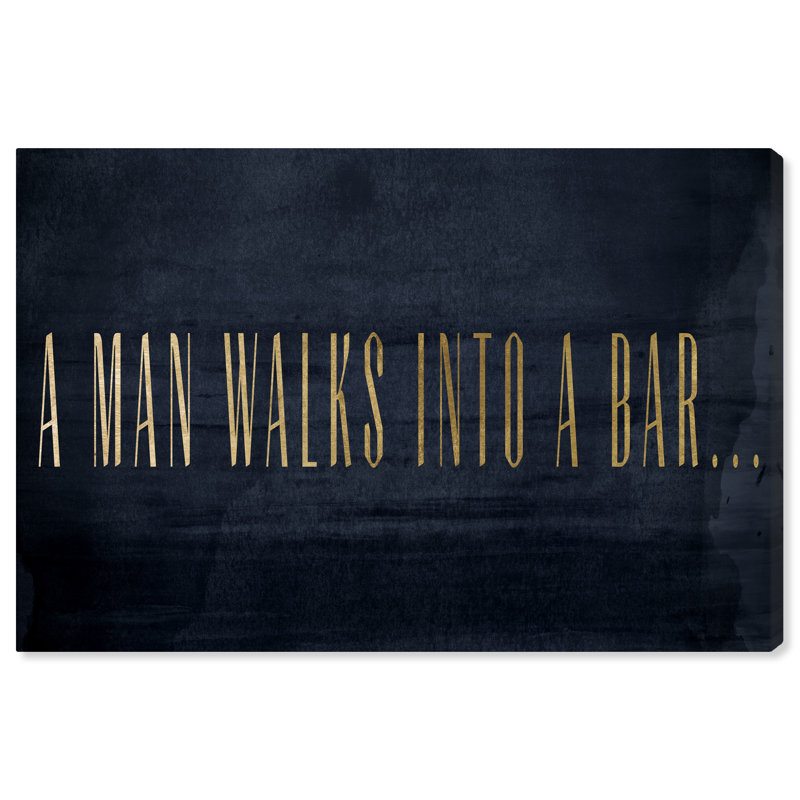 Citations et dictons «Un homme marche dans un bar», reproduction d'art textuel, H 24 po x l 36 po x P 0,8 po