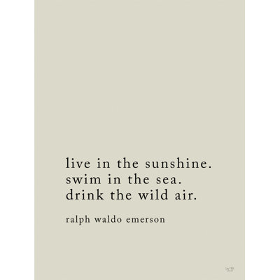 " Live In The Sunshine " by Lux + Me Designs